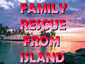 Spill Family Rescue From Island