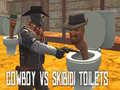 Spill Cowboy vs Skibidi Toilets