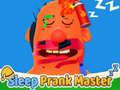 Spill Sleep Prank Master