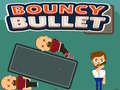 Spill Bouncy Bullet