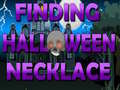 Spill Finding Halloween Necklace 