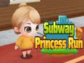 Spill Subway Princess Run