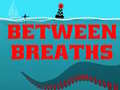 Spill Between Breath