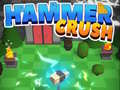Spill Hammer Crush