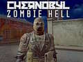 Spill Chernobyl Zombie Hell