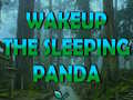 Spill Wakeup The Sleeping Panda