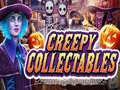 Spill Creepy collectibles