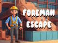 Spill Foreman Escape
