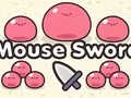 Spill Mouse Sword
