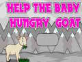 Spill Help The Baby Hungry Goat