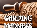 Spill Carving Madness