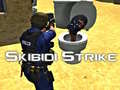 Spill Skibidi Strike