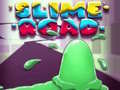Spill Slime Road 