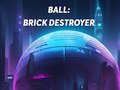 Spill Ball: Brick Destroyer