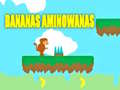 Spill Bananas Aminowanas