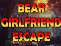 Spill Bear Girlfriend Escape
