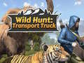 Spill Wild Hunt: Transport Truck 