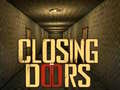 Spill Closing Doors