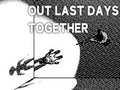 Spill Our Last Day Together