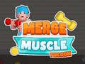 Spill Merge Muscle Tycoon