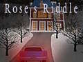 Spill Rose’s Riddle