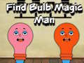 Spill Find Bulb Magic Man
