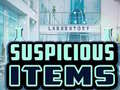 Spill Suspicious Items