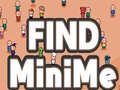 Spill Find MiniMe