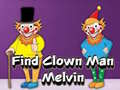 Spill Find Clown Man Melvin