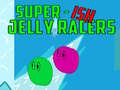 Spill Super-Ish Jelly Racers