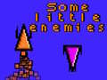 Spill Some little enemies