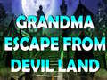 Spill Grandma Escape From Devil Land