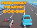 Spill Highway Traffic Dodger