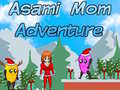Spill Asami Mom Adventure