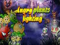 Spill Angry Plants Fighting