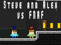 Spill Steve and Alex vs Fnaf