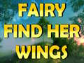 Spill Fairy Find Her Wings