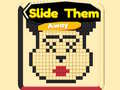 Spill Slide Them Away
