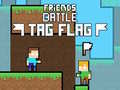 Spill Friends Battle Tag Flag