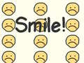 Spill Smile!