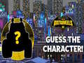 Spill Batwheels Guess the Character