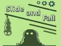 Spill Slide and Fall