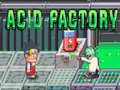 Spill Acid Factory