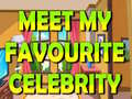 Spill Meet My Favourite Celebrity