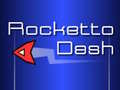 Spill Rocketto Dash