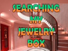 Spill Searching My Jewelry Box