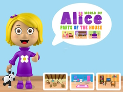 Spill World of Alice Parts of the House
