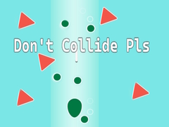 Spill Don't Collide Pls!