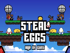 Spill Steal Eggs Age of Guns