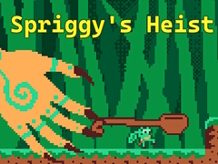 Spill Spriggy's Heist